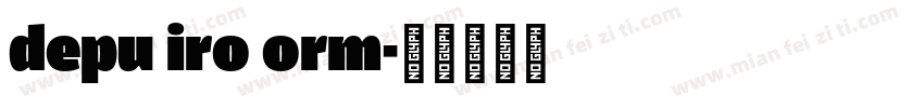 depu iro orm字体转换